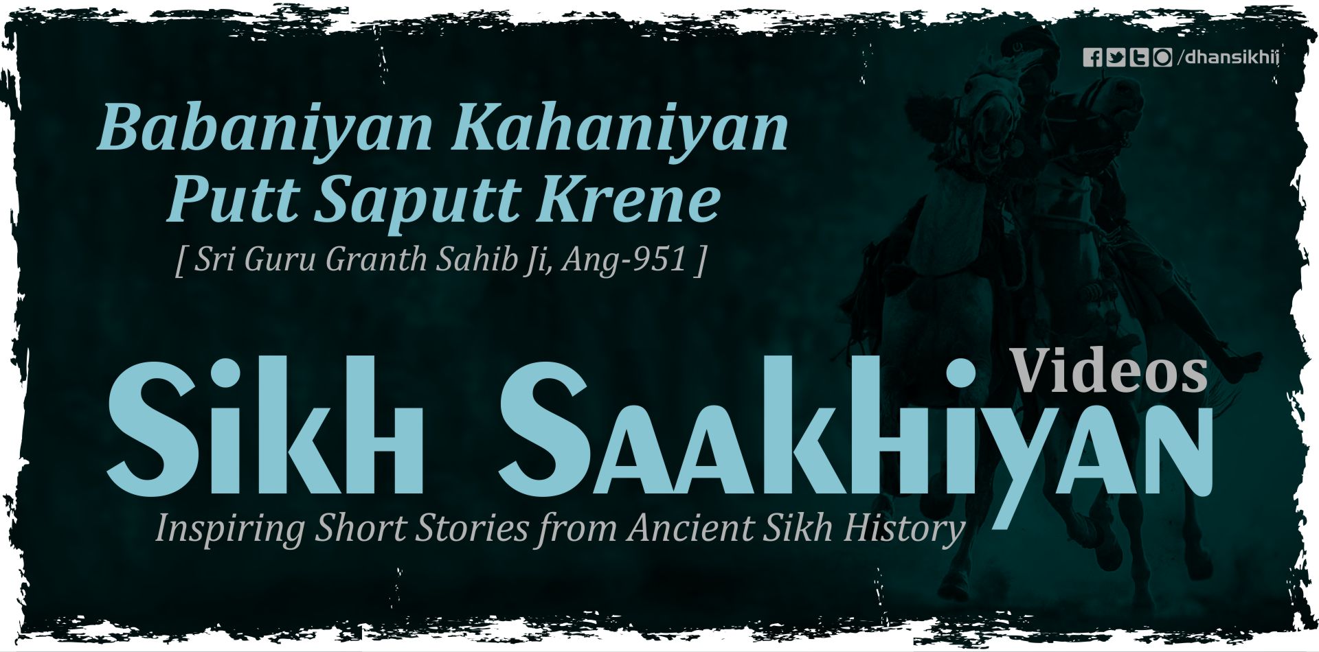 Sikh Saakhis – Inspiring Stories From Ancient Sikh History